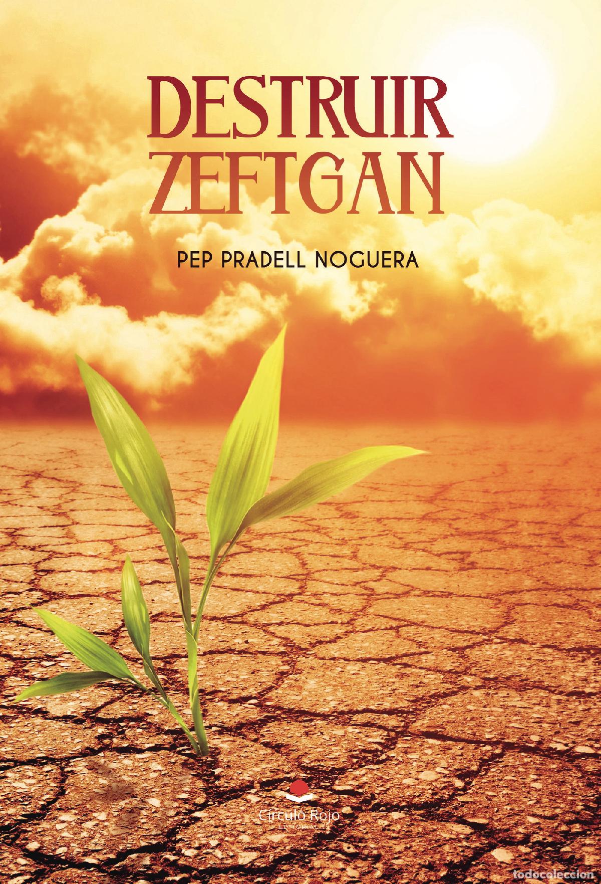 Livros: Destruir Zeftgan - Pep Pradell Noguera