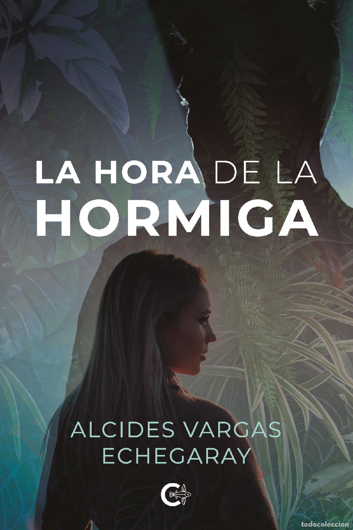 Livros: La hora de la hormiga - Alcides Vargas Echegaray