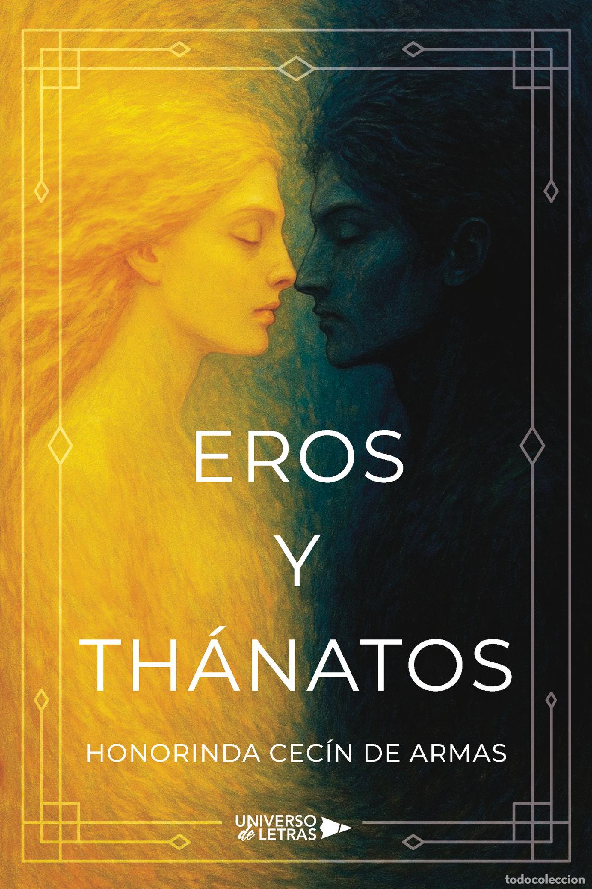 Livros: Eros y Th&aacute;natos - Honorinda Cec&iacute;n de Armas