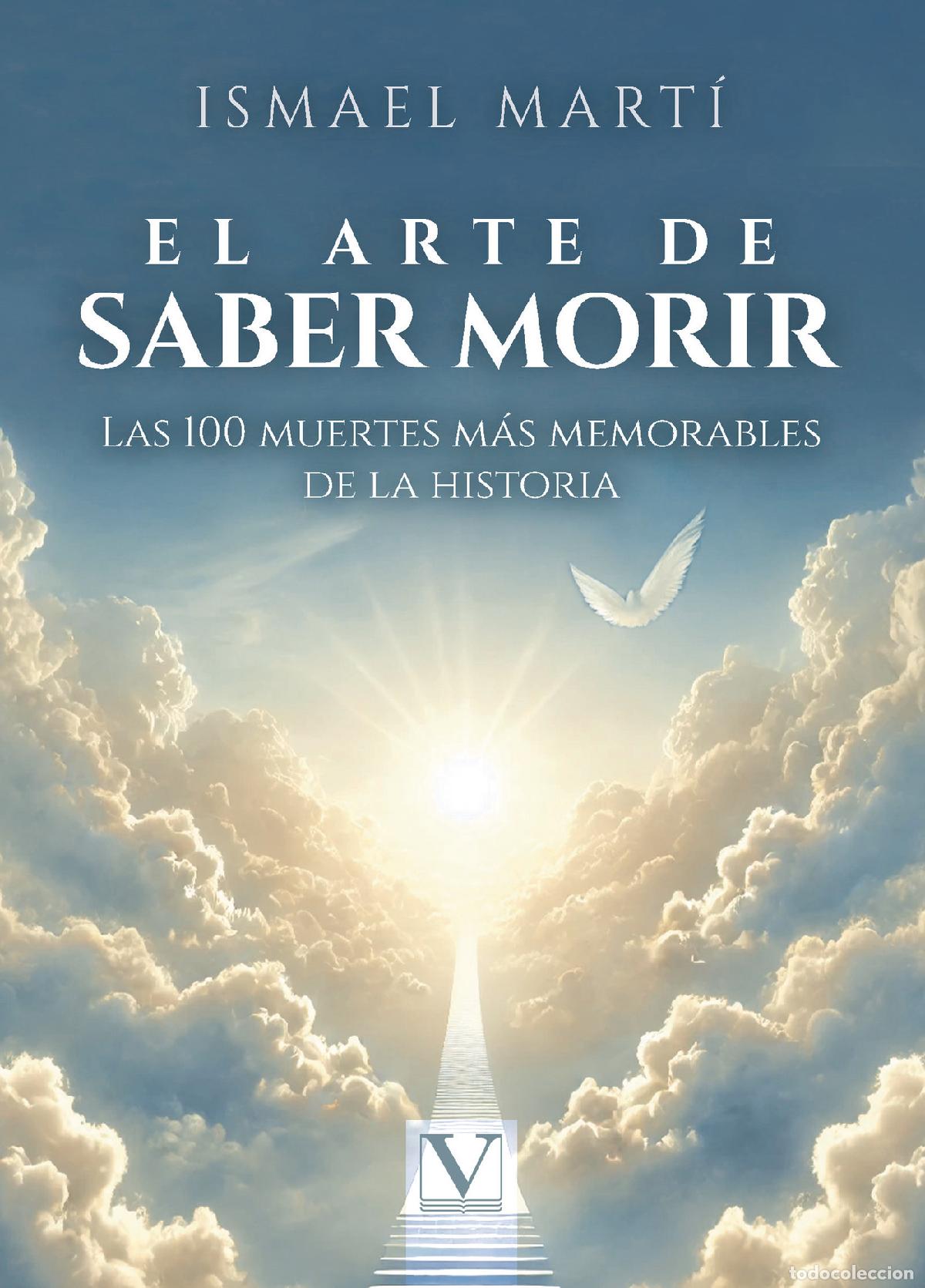 Libri: El arte de saber morir - Ismael Mart&iacute;