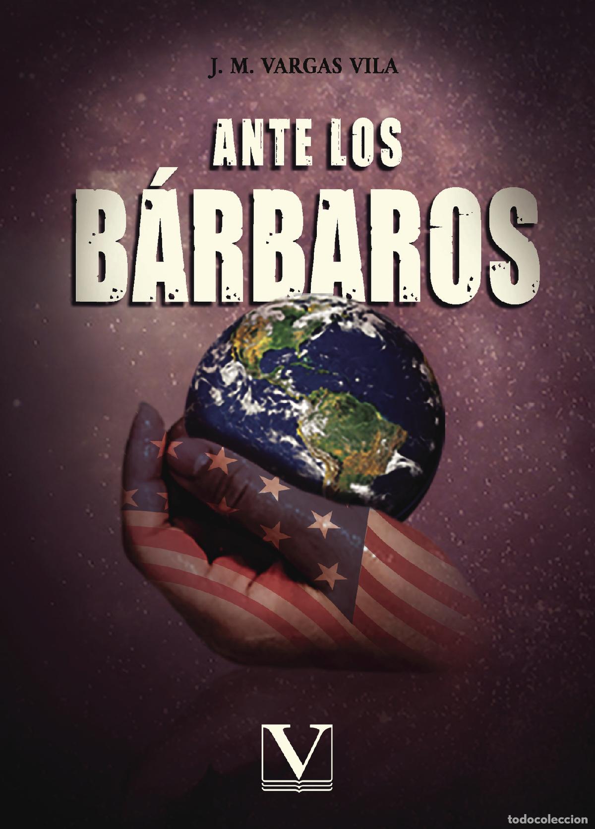 Libri: Ante los b&aacute;rbaros - J. M. Vargas Vila