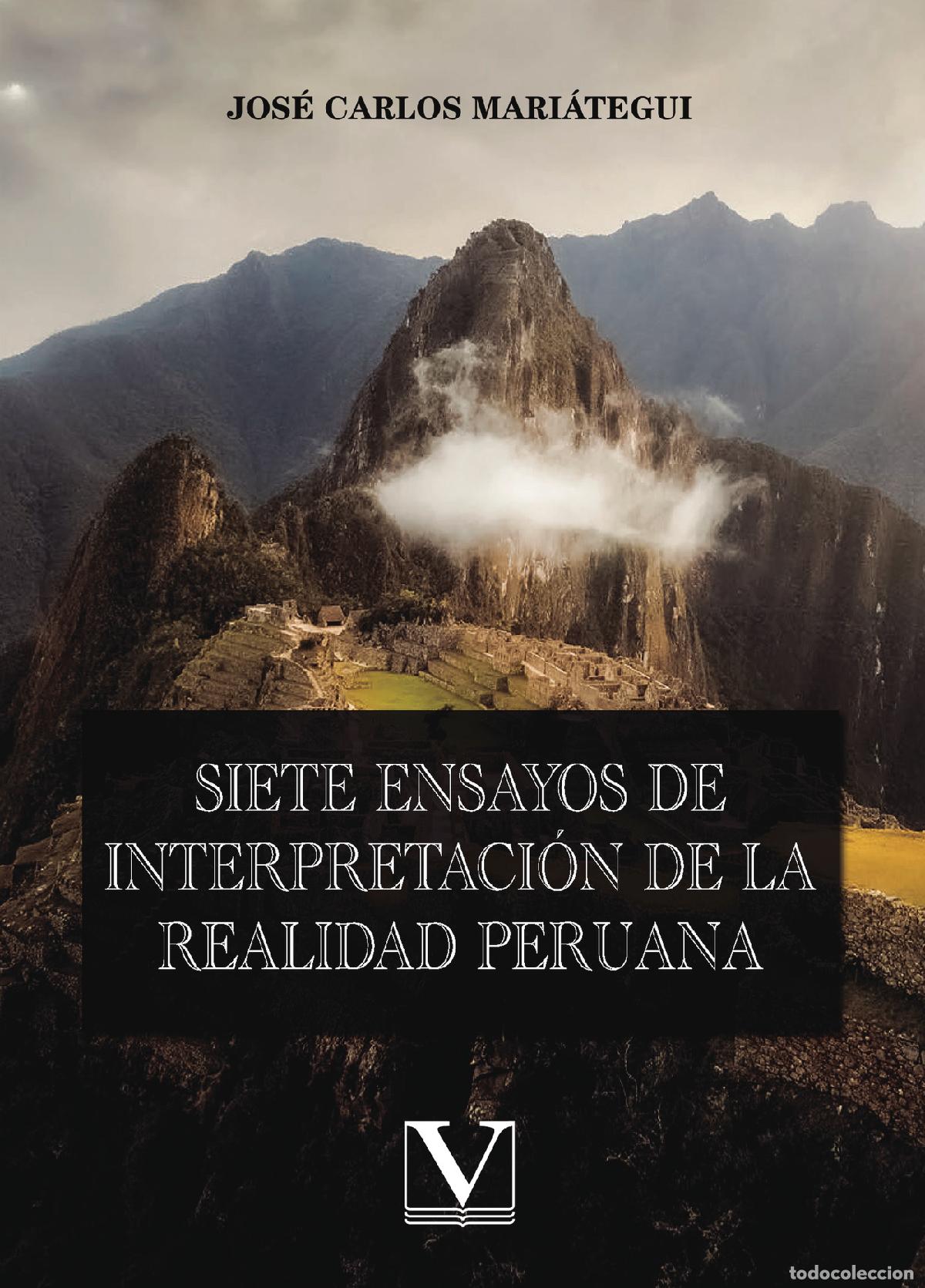 B&uuml;cher: Siete ensayos de interpretaci&oacute;n de la realidad peruana - Jos&eacute; Carlos Mari&aacute;tegui