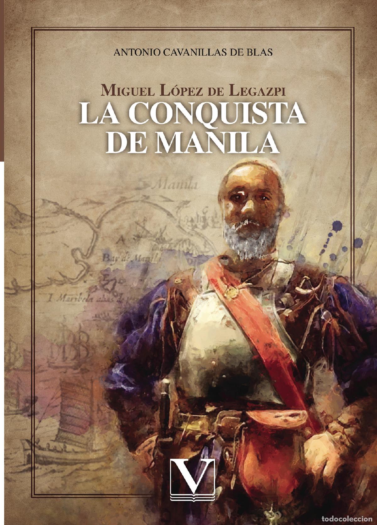 books: Miguel L&oacute;pez de Legazpi - Antonio Cavanillas De Blas