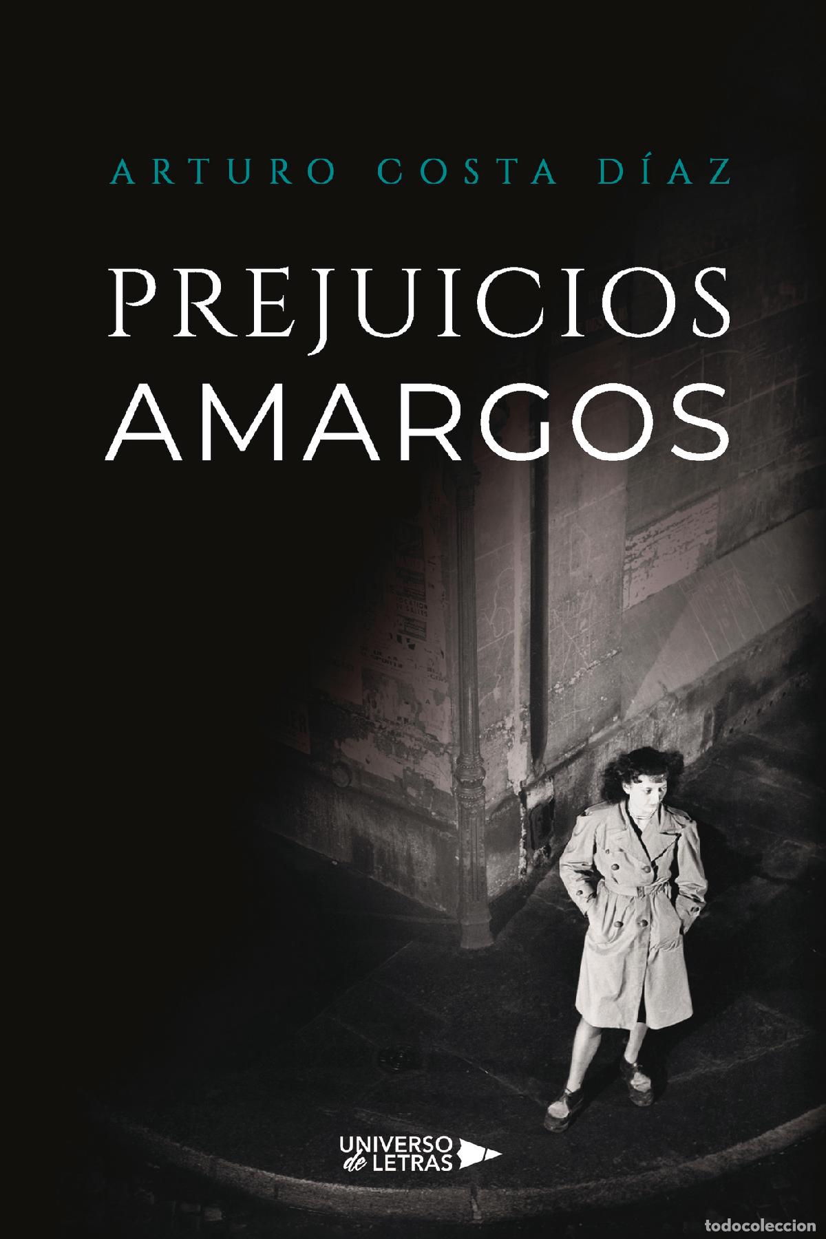 books: Prejuicios amargos - Arturo Costa D&iacute;az