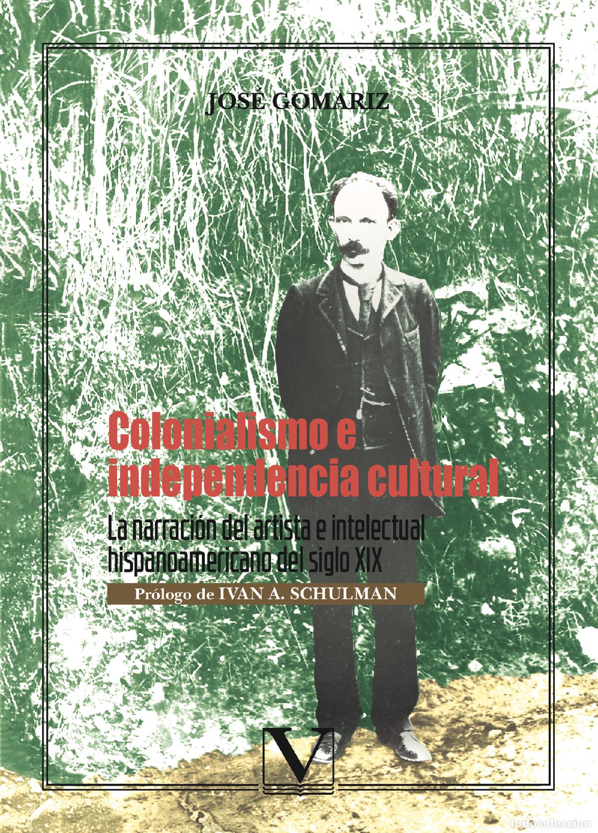 Libri: Colonialismo e independencia cultural - Jos&eacute; Gomariz