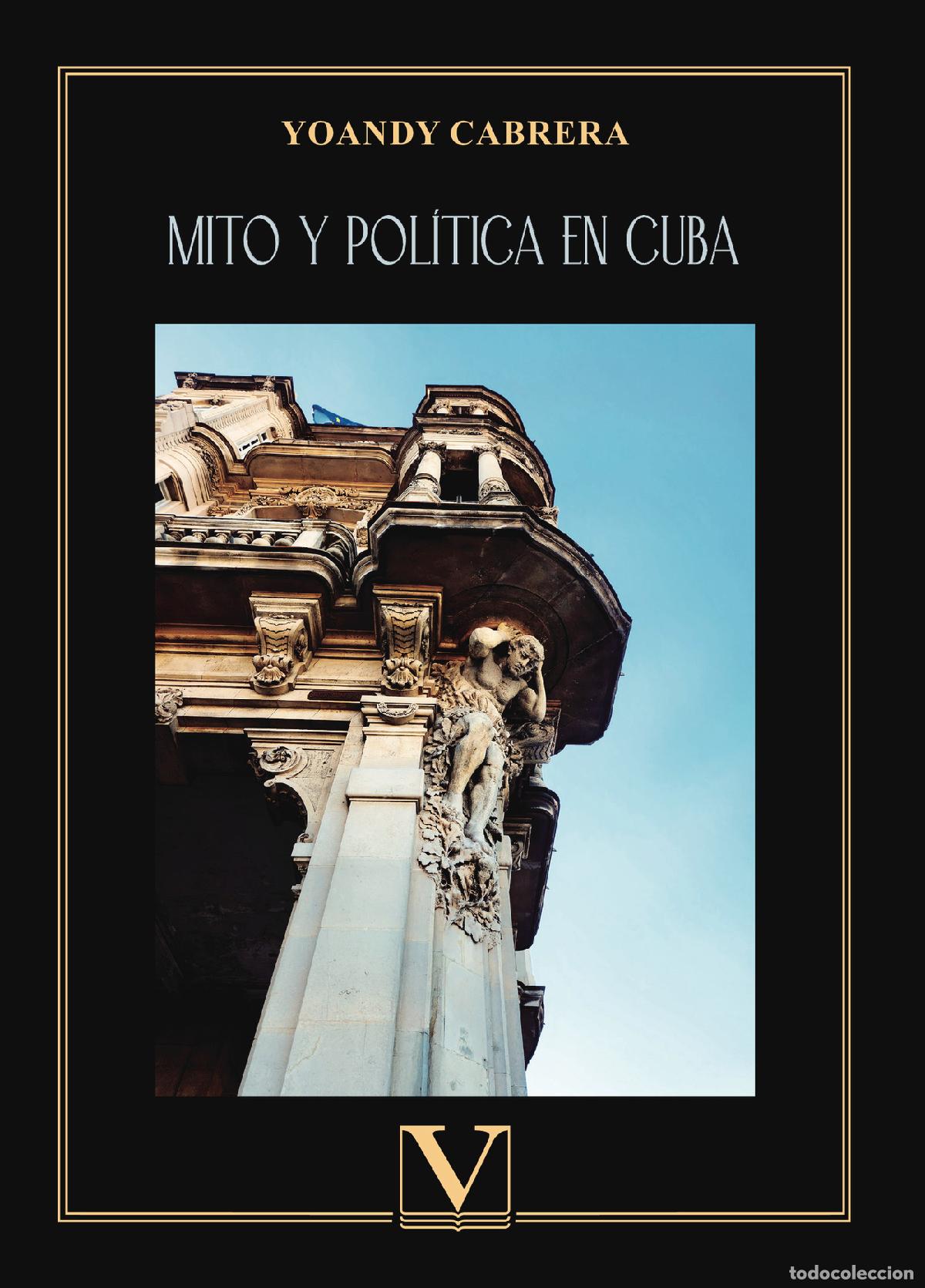 B&uuml;cher: Mito y pol&iacute;tica en Cuba - Yoandy Cabrera