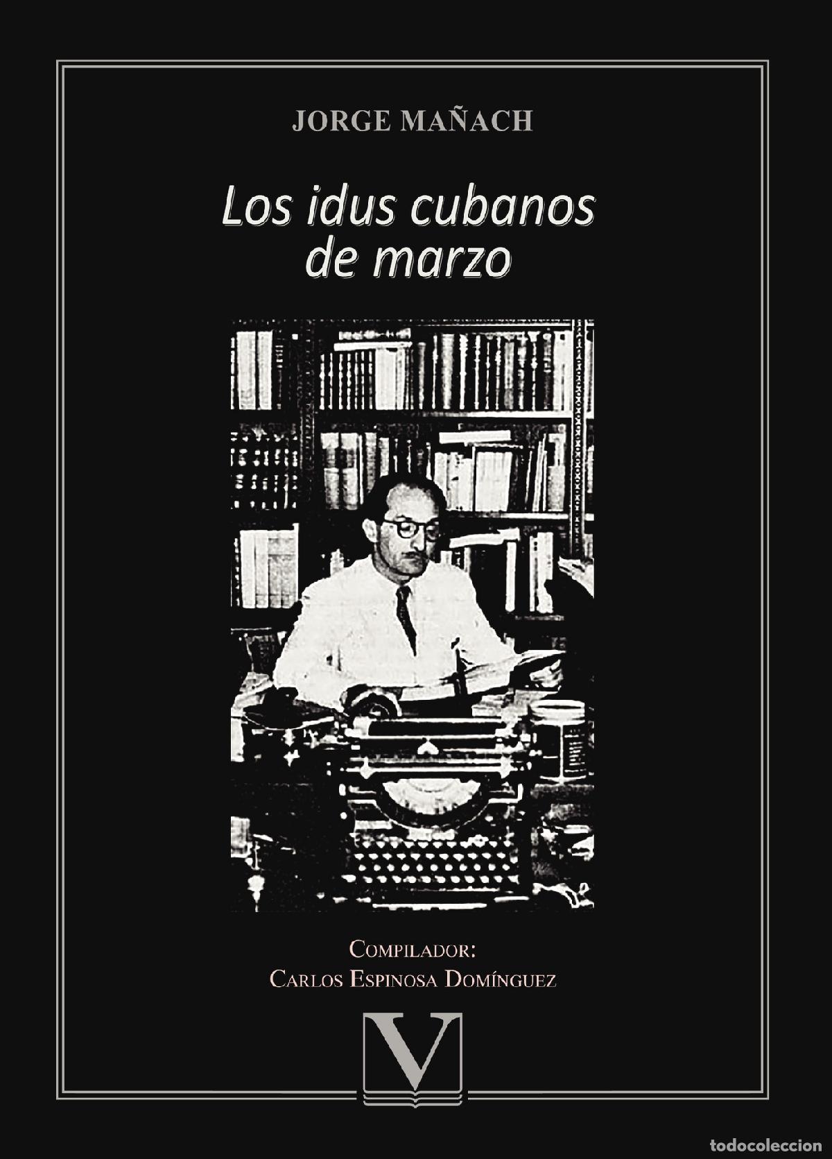 books: Los idus cubanos de marzo - Jorge Ma&ntilde;ach