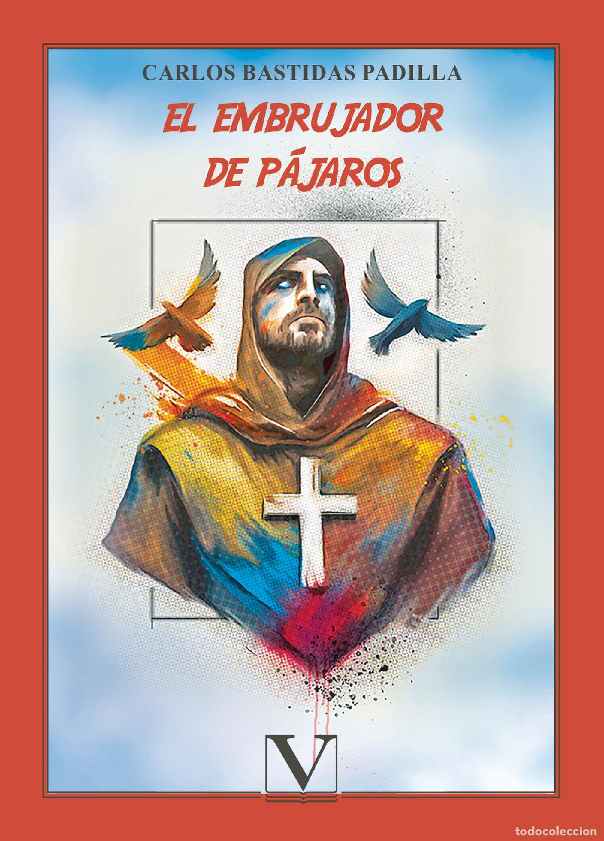 books: El embrujador de p&aacute;jaros - Carlos Bastidas Padilla
