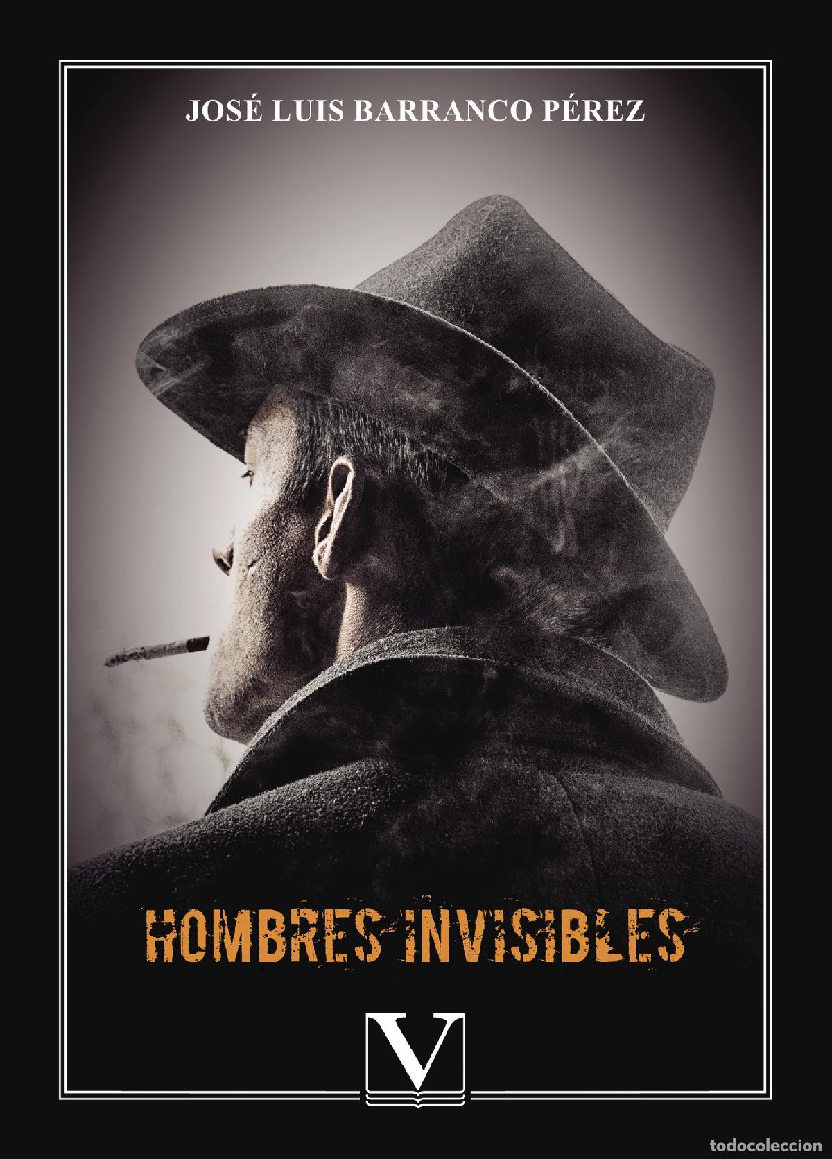 B&uuml;cher: Hombres invisibles - Jos&eacute; Luis Barranco P&eacute;rez del Corral