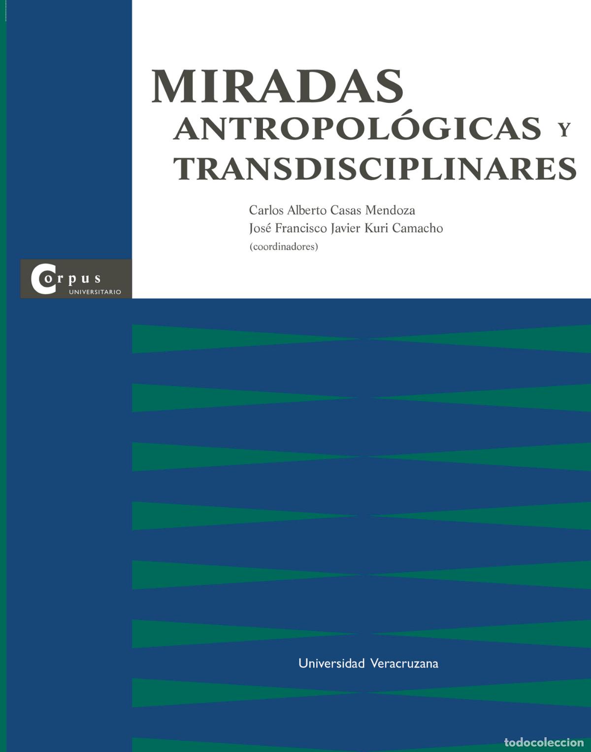 Livros: Miradas antropol&oacute;gicas y transdisciplinares - Varios Autores
