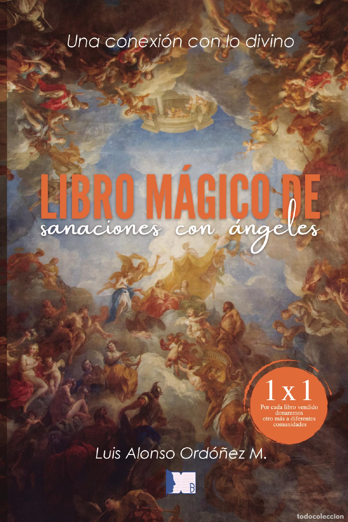 Livros: Libro m&aacute;gico de sanaciones con &aacute;ngeles - Luis Alonso Ord&oacute;&ntilde;ez M.