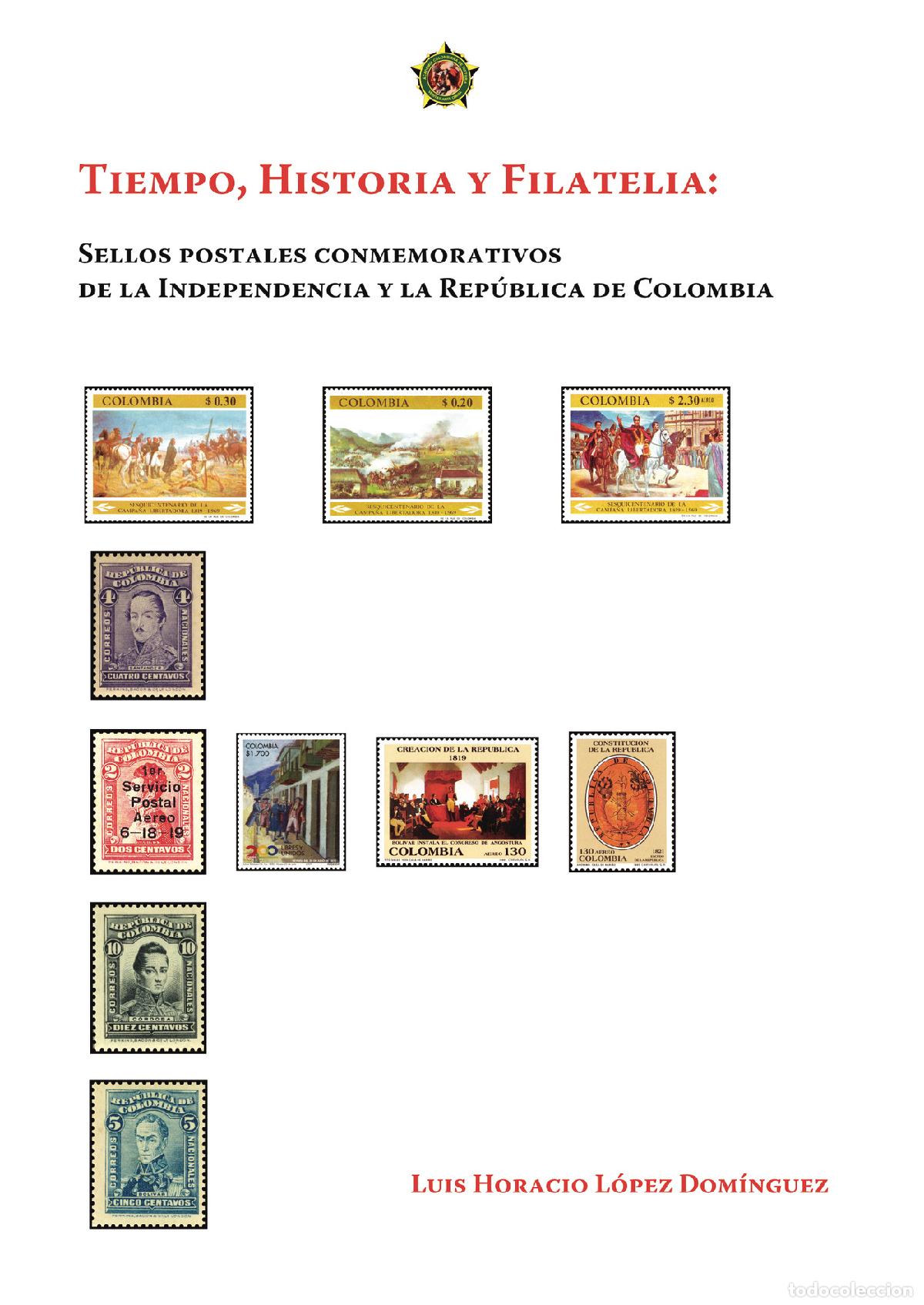 Livros: Tiempo, historia y filatelia: sellos postales conmemorativosde la Independencia y la Rep&uacute;blica de Co