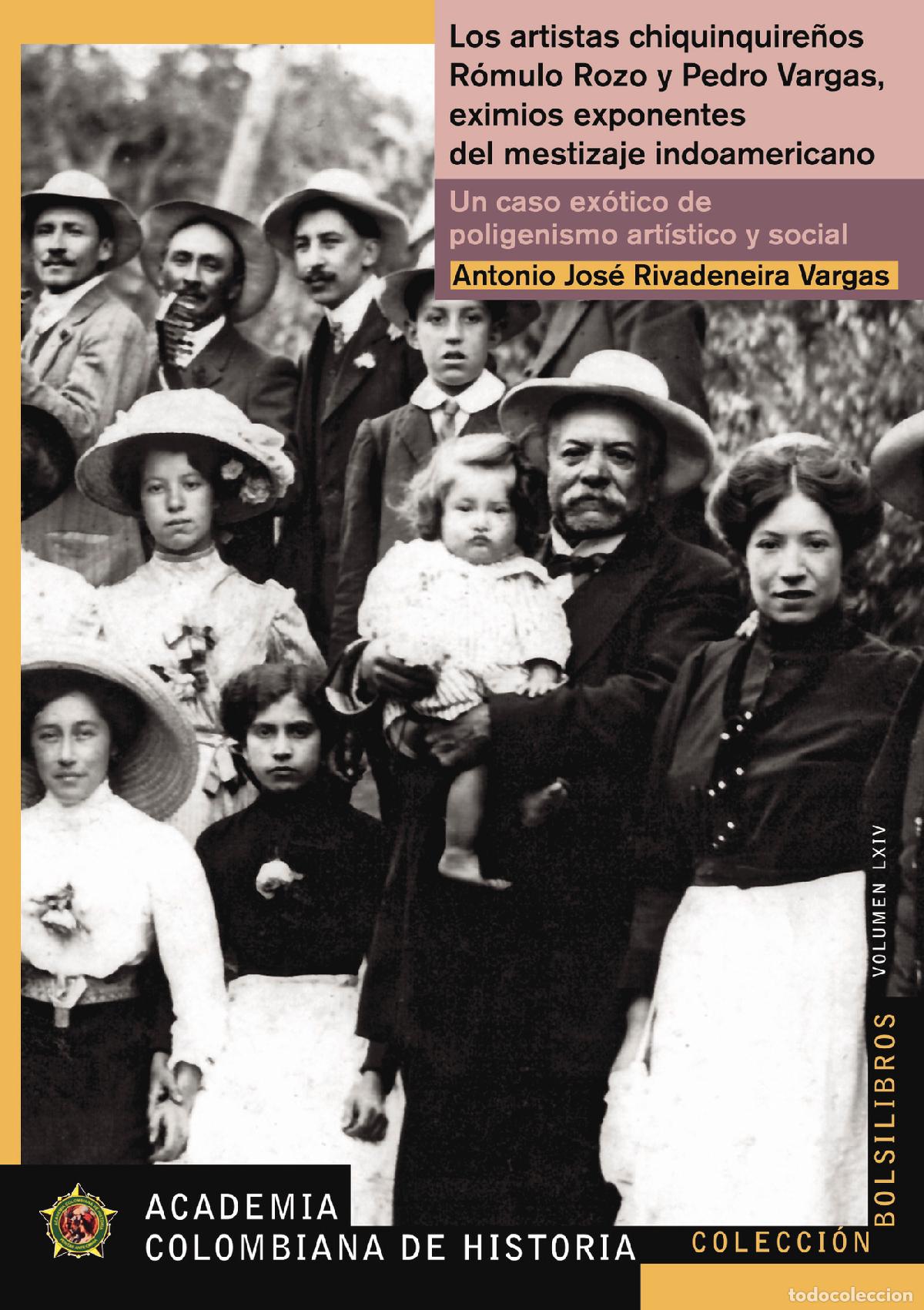 Livros: Los artistas chiquinquire&ntilde;os R&oacute;mulo Rozo y Pedro Vargas, eximios exponentes del mestizajeindoamerica