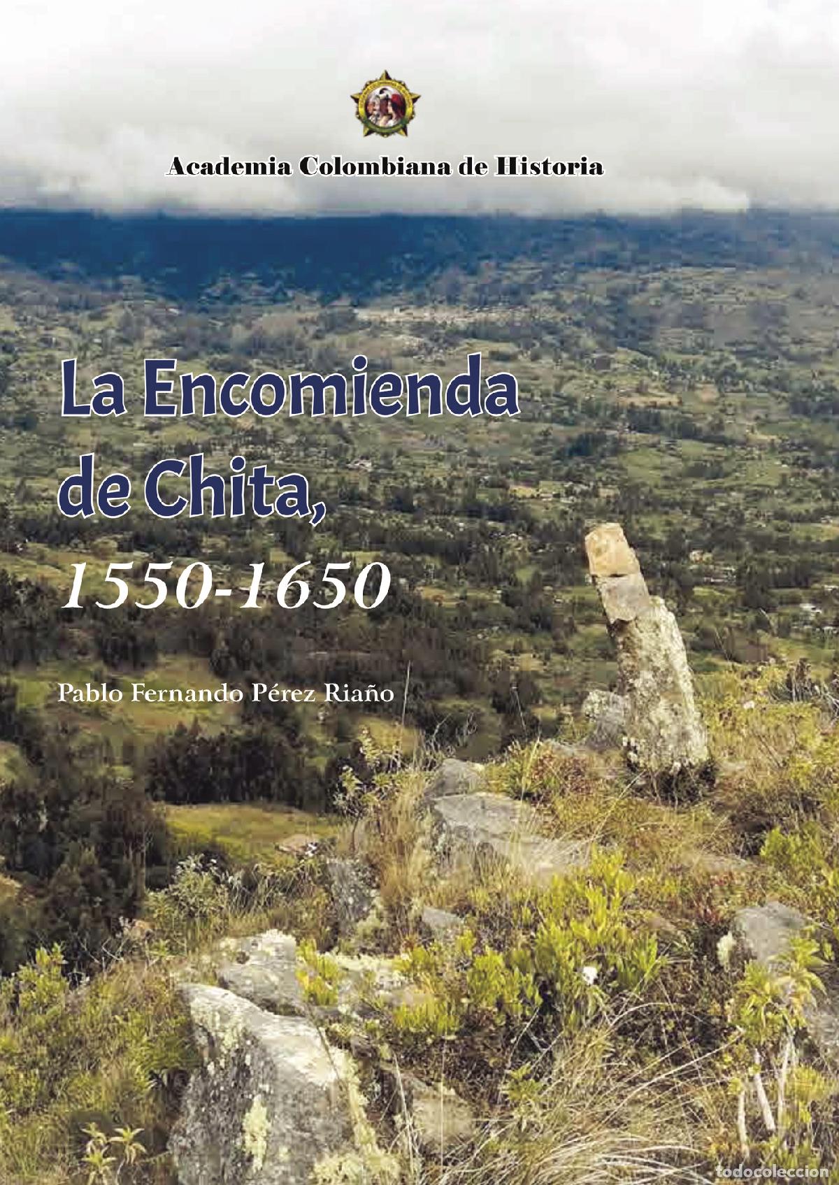 Livros: La Encomienda de Chita, 1550- 1650. - Pablo Fernando P&eacute;rez
