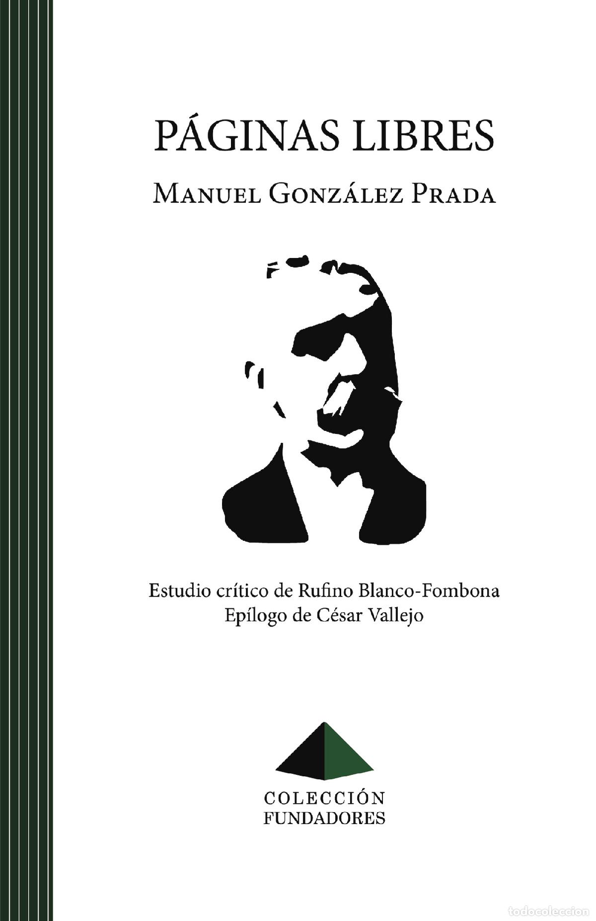 Libros: P&aacute;ginas libres - Manuel Gonz&aacute;lez Prada - Foto 1