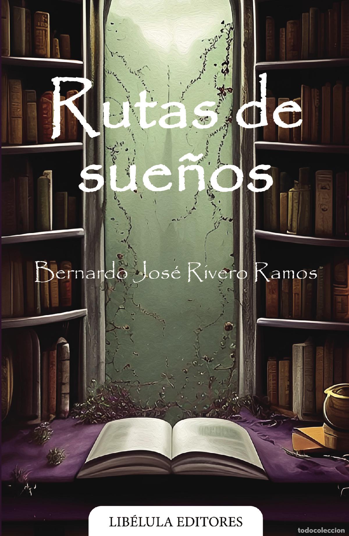Livros: Rutas de sue&ntilde;os - Bernardo Jos&eacute; Rivero Ramos