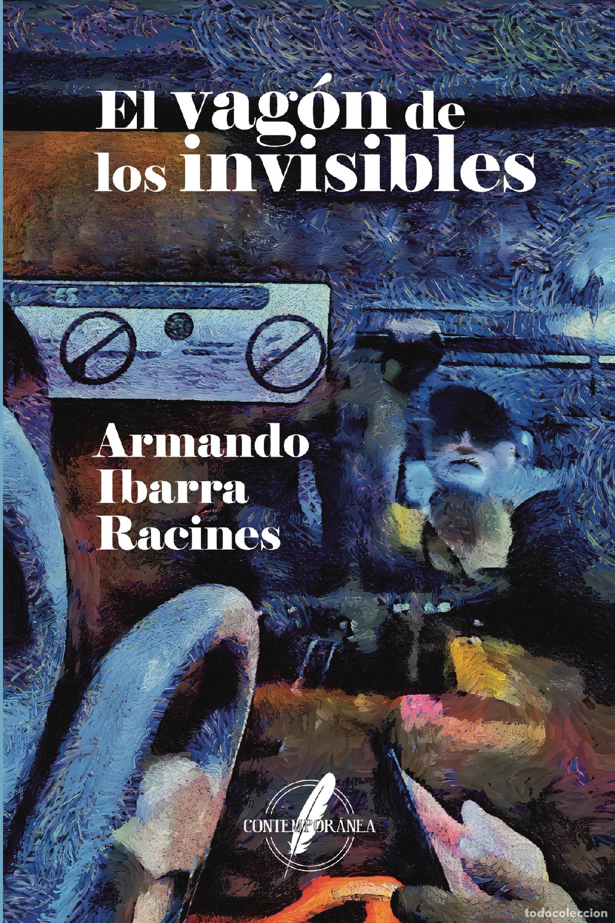 Livros: El vag&oacute;n de los invisibles - Armando Ibarra Racines