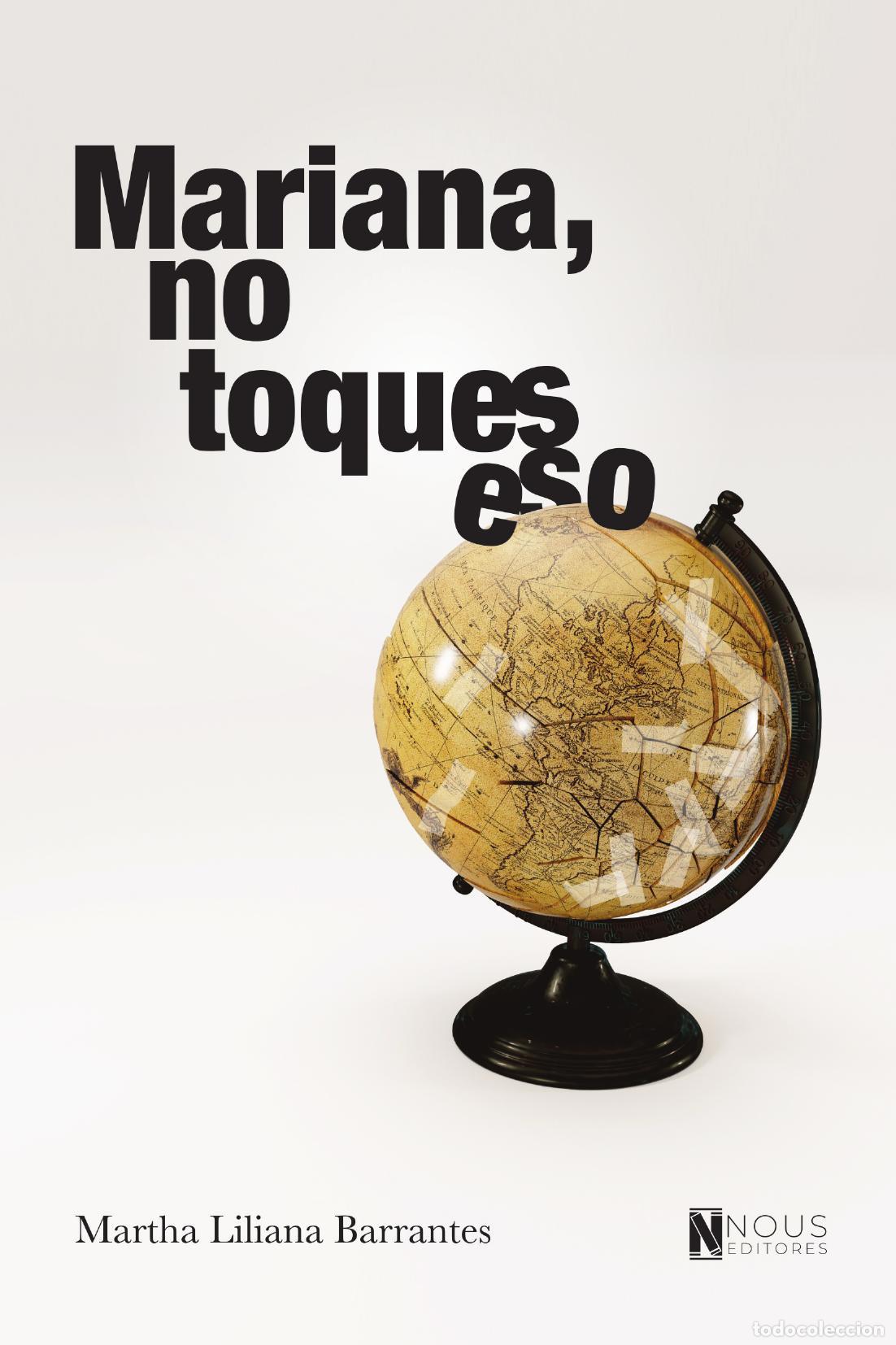 Livros: Mariana, no toques eso - Martha Barrantes