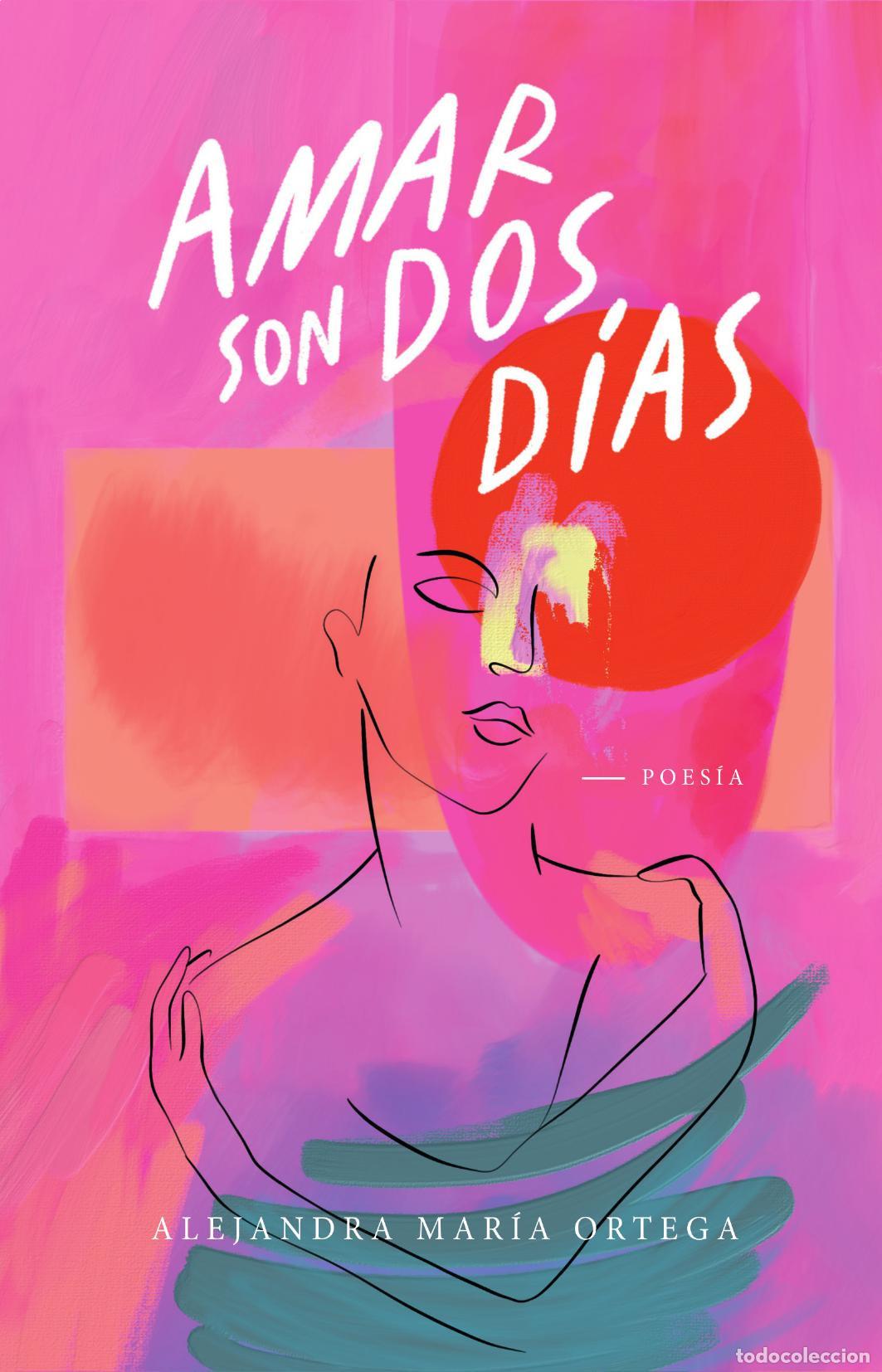 Libros: Amar son dos d&iacute;as - Alejandra Ortega - Foto 1