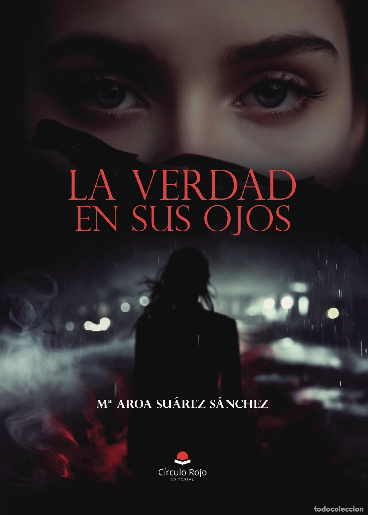 Libros: La Verdad en sus ojos - M&ordf; Aroa Su&aacute;rez S&aacute;nchez - Foto 1