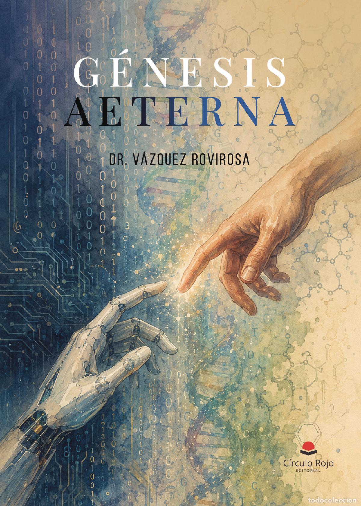 Libros: G&Eacute;NESIS AETERNA - Dr. V&aacute;zquez Rovirosa - Foto 1