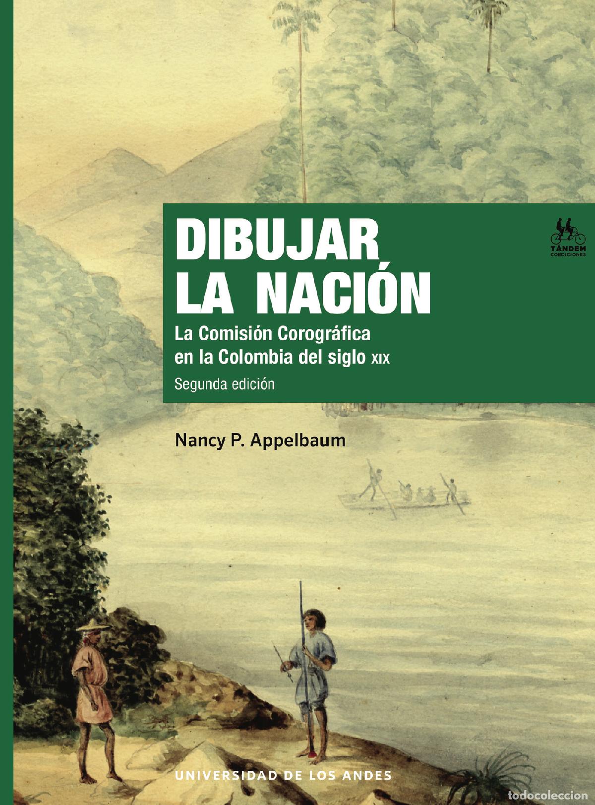 Libros: Dibujar la naci&oacute;n - Nancy Appelbaum - Foto 1