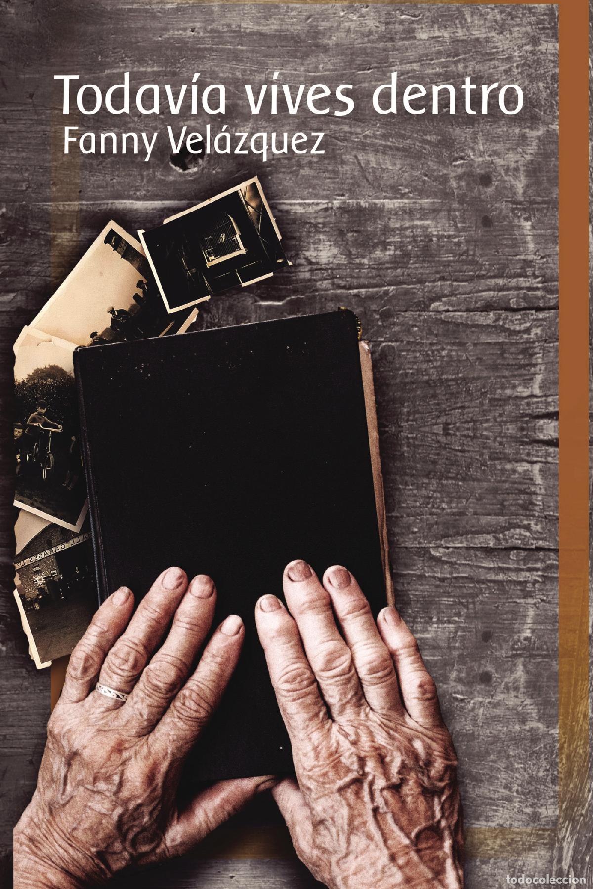 B&uuml;cher: Todav&iacute;a vives dentro - Fanny Vel&aacute;zquez