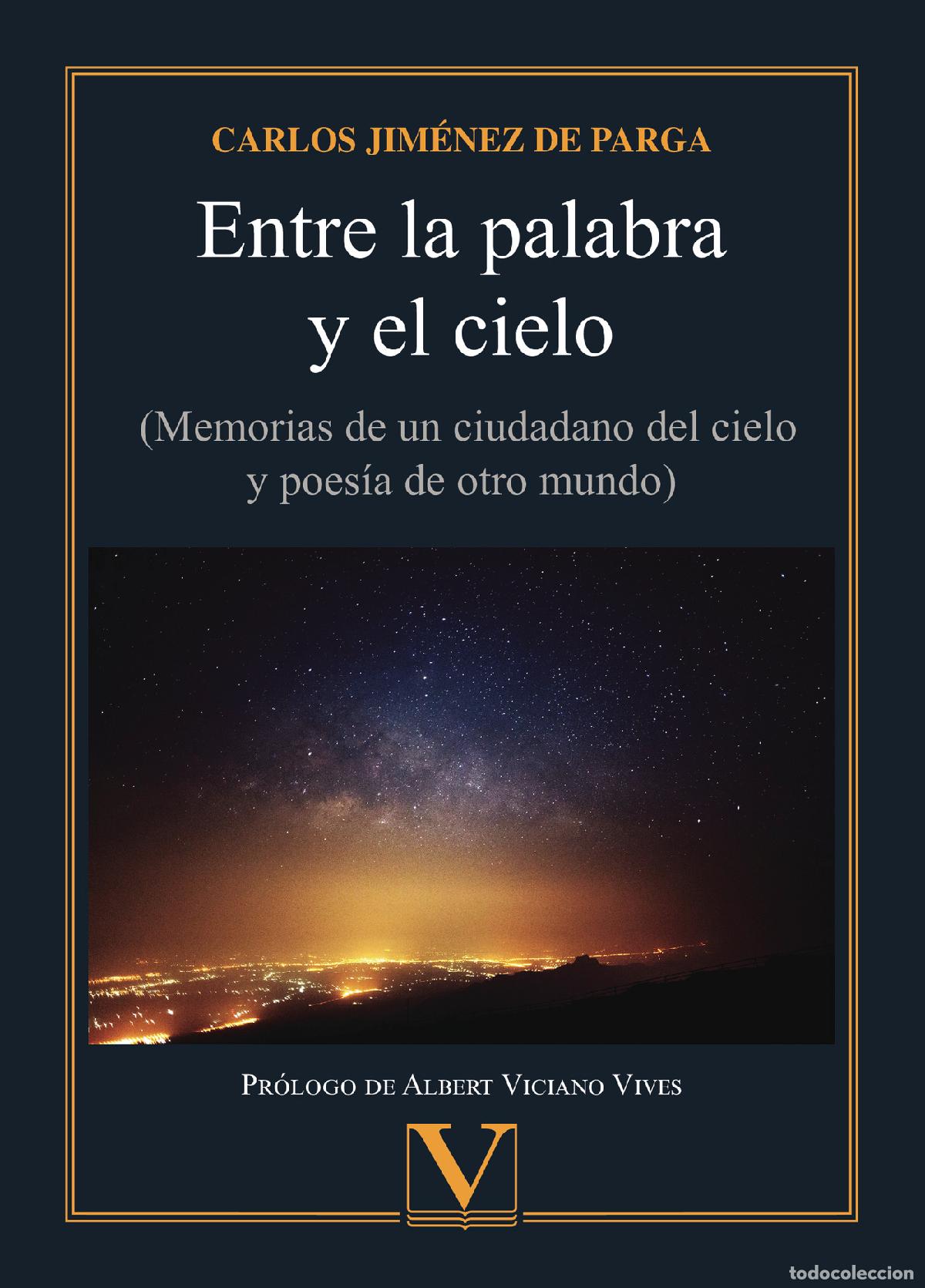 books: Entre la palabra y el cielo - Carlos Jim&eacute;nez de Parga