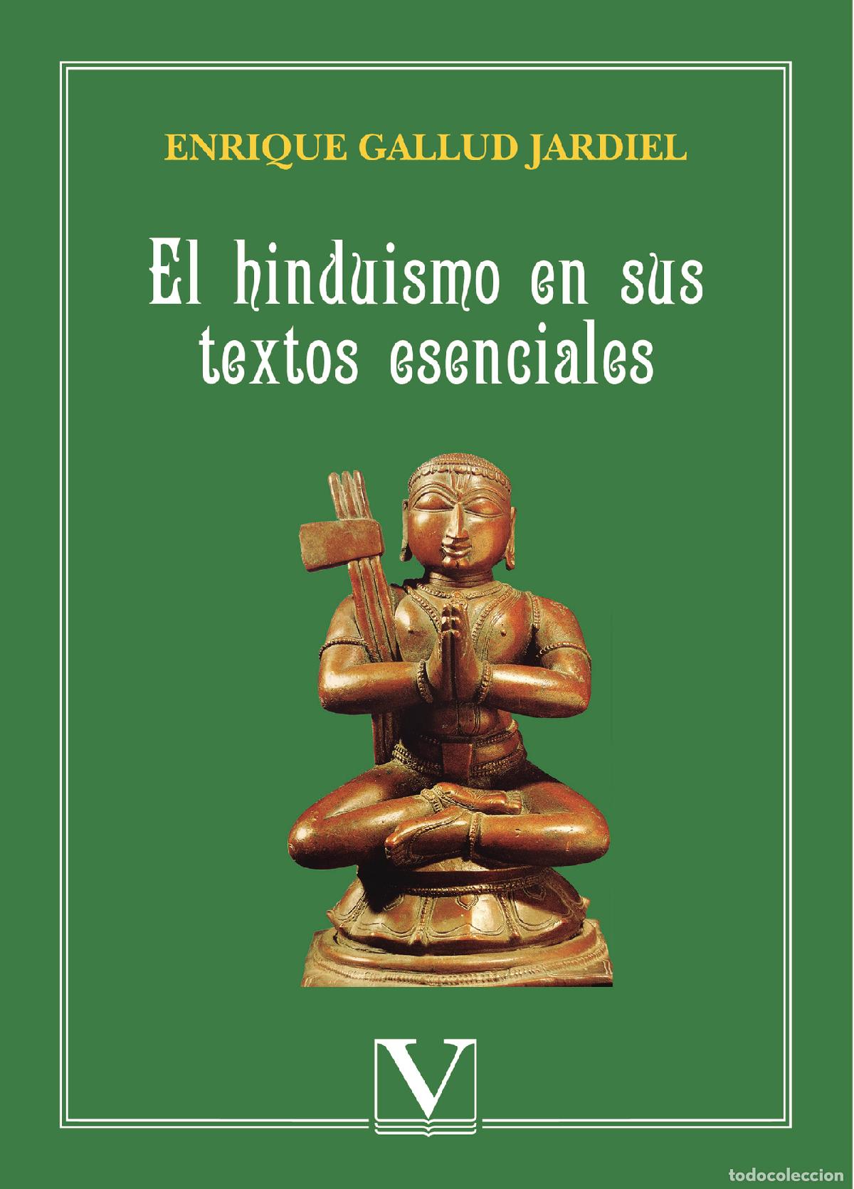 Libros: El hinduismo en sus textos esenciales - Enrique Gallud Jardiel