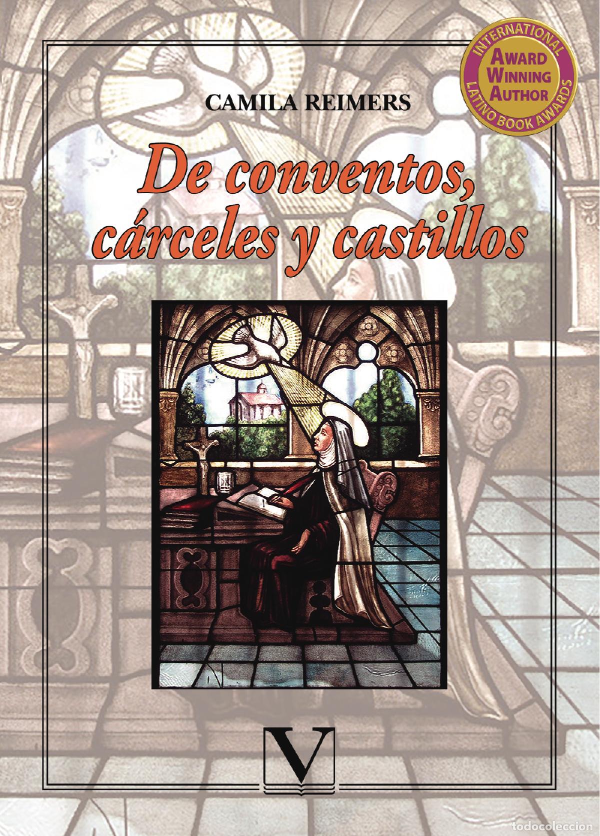 Libros: De conventos, c&aacute;rceles y castillos - Camila Reimers