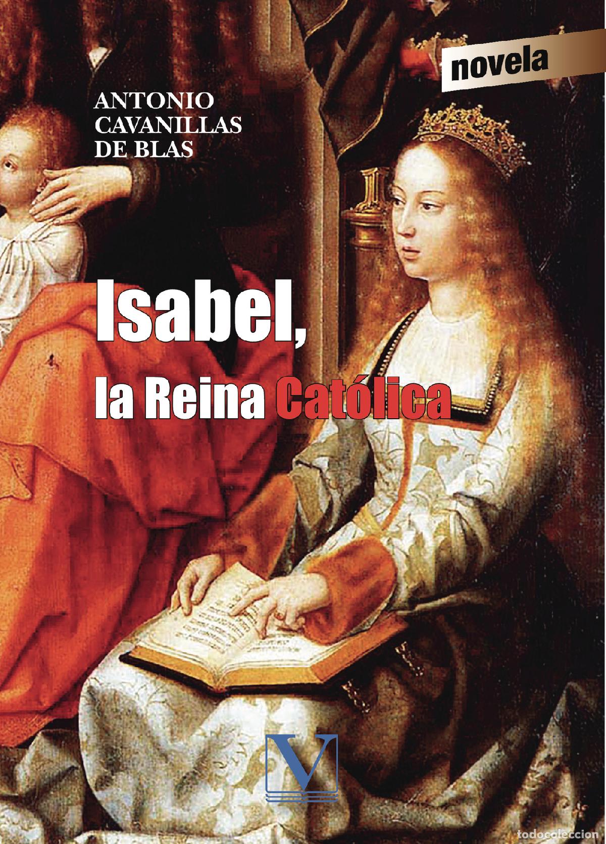 B&uuml;cher: Isabel, la Reina Cat&oacute;lica - Antonio Cavanillas de Blas