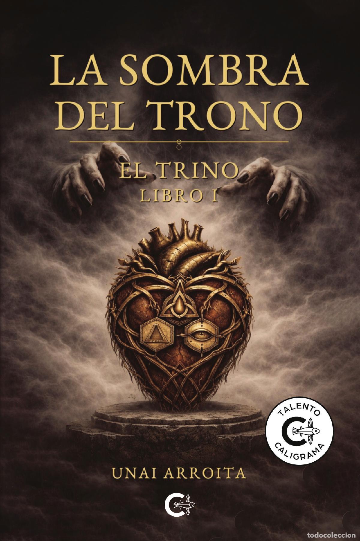Libros: La sombra del trono - El Trino Libro I - Unai Arroita