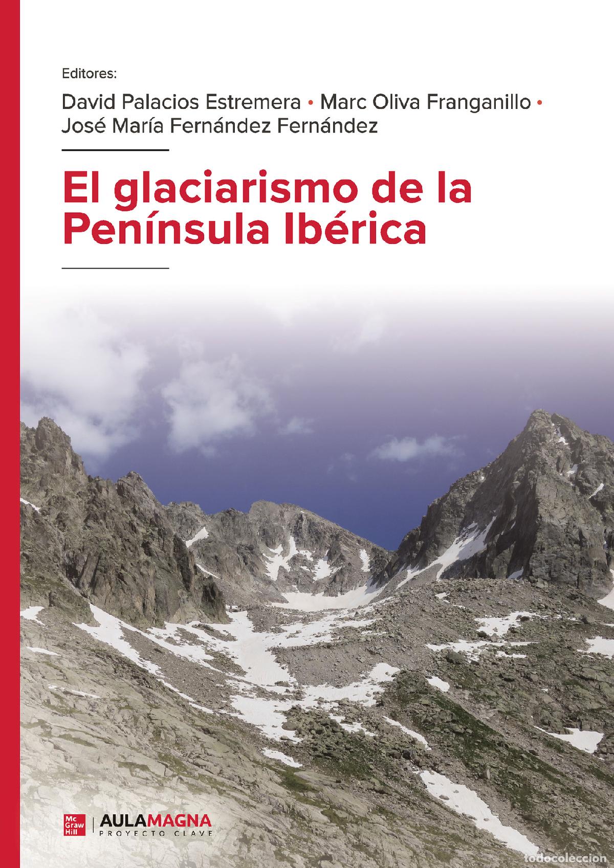 Libros: El glaciarismo de la Pen&iacute;nsula Ib&eacute;rica - David Palacios Estremera