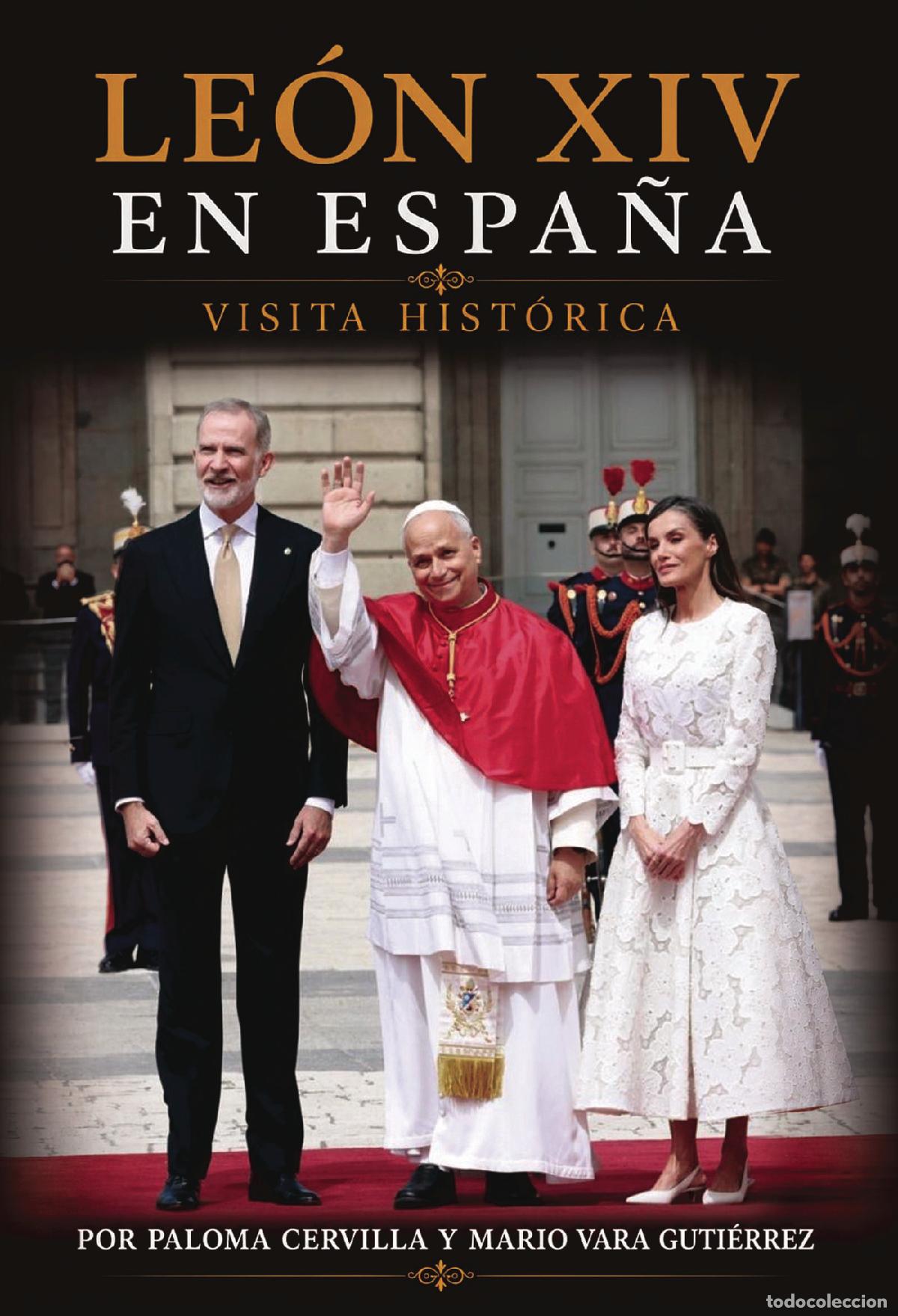 Libros: Le&oacute;n XIV en Espa&ntilde;a - Visita hist&oacute;rica - Paloma Cervilla
