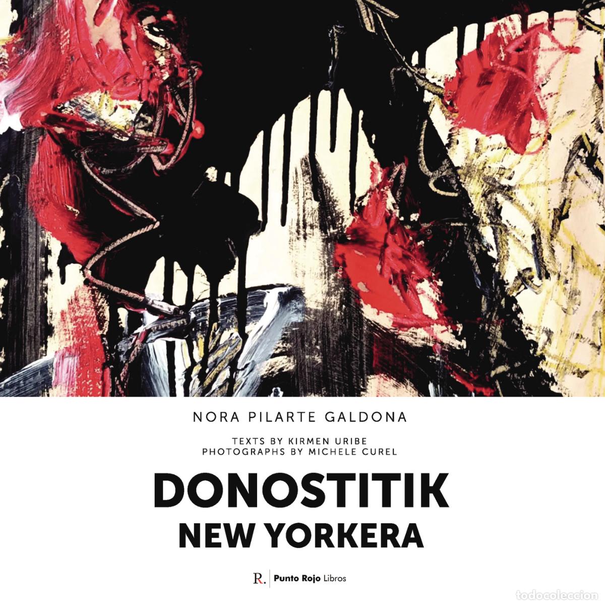 Libros: Donostitik New Yorkera - Nora Pilarte Galdona