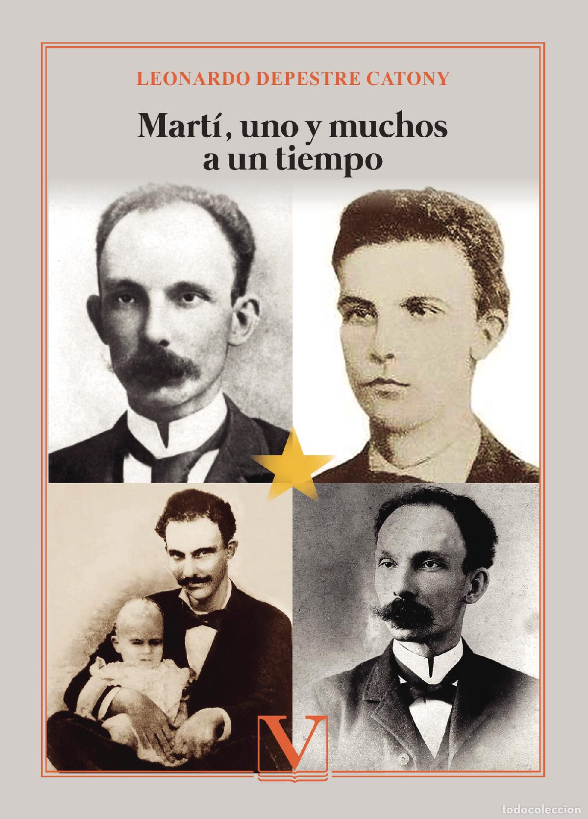 Libros: Mart&iacute;, uno y muchos a un tiempo - Leonardo Depestre Catony