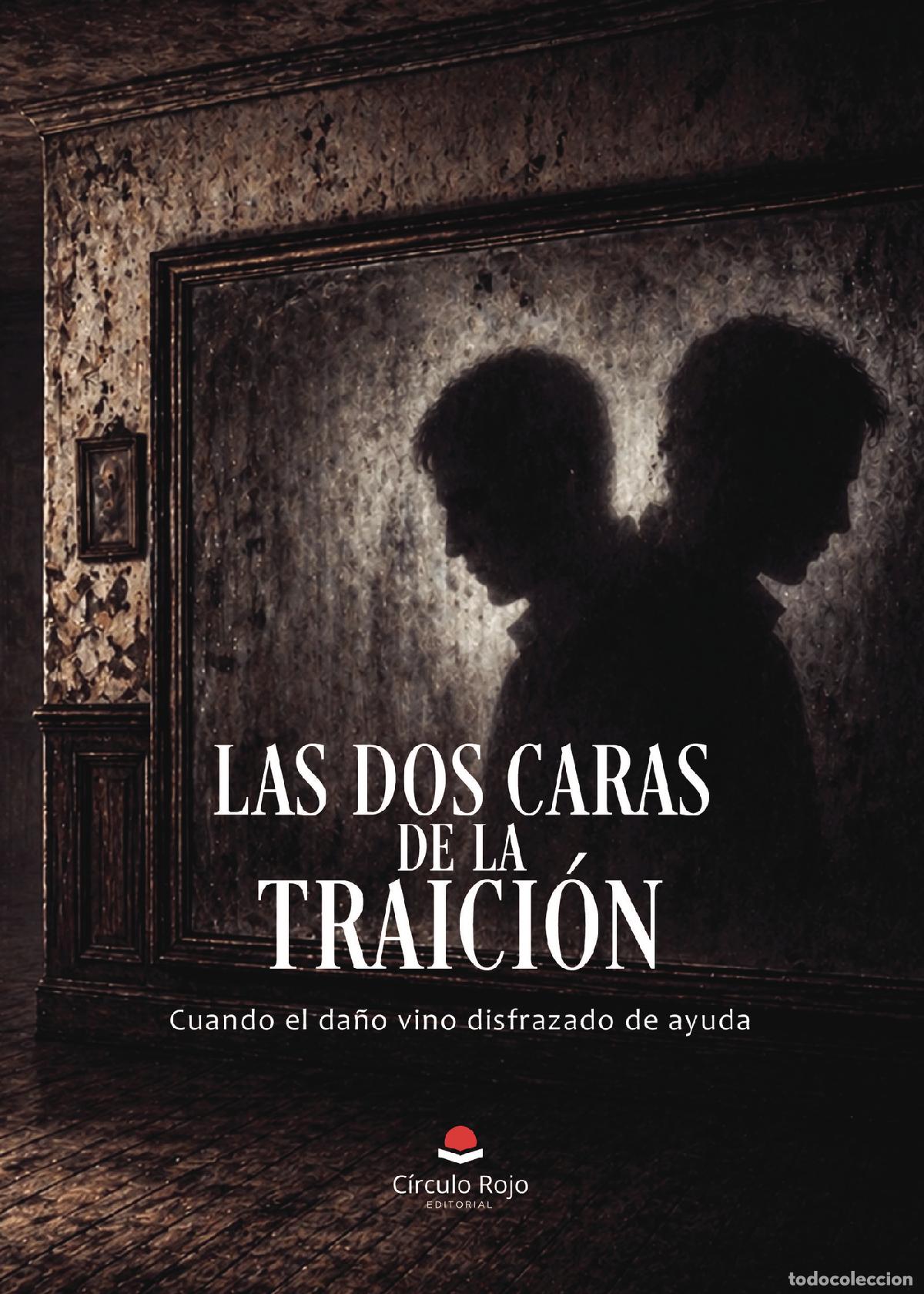 Libros: Las dos caras de la traici&oacute;n - Eloisa Santafe Morote
