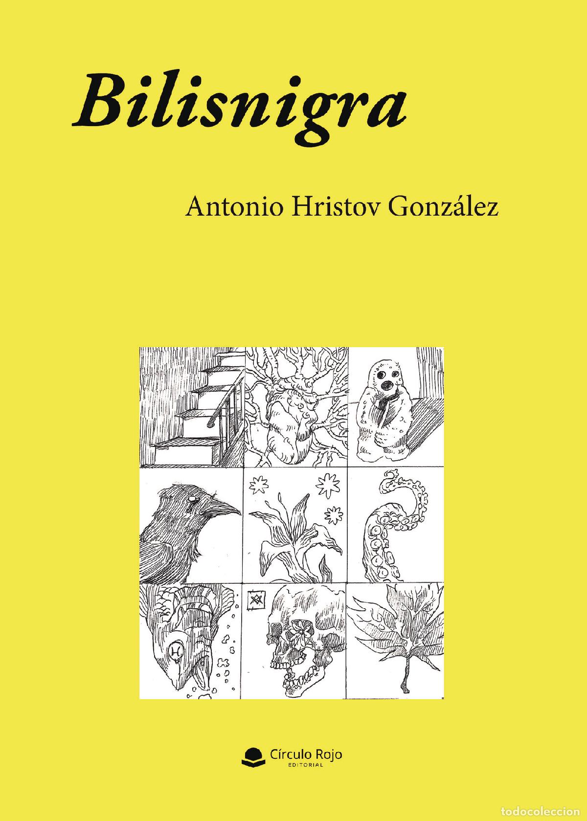 Libros: Bilisnigra - ANTONIO HRISTOV GONZ&Aacute;LEZ
