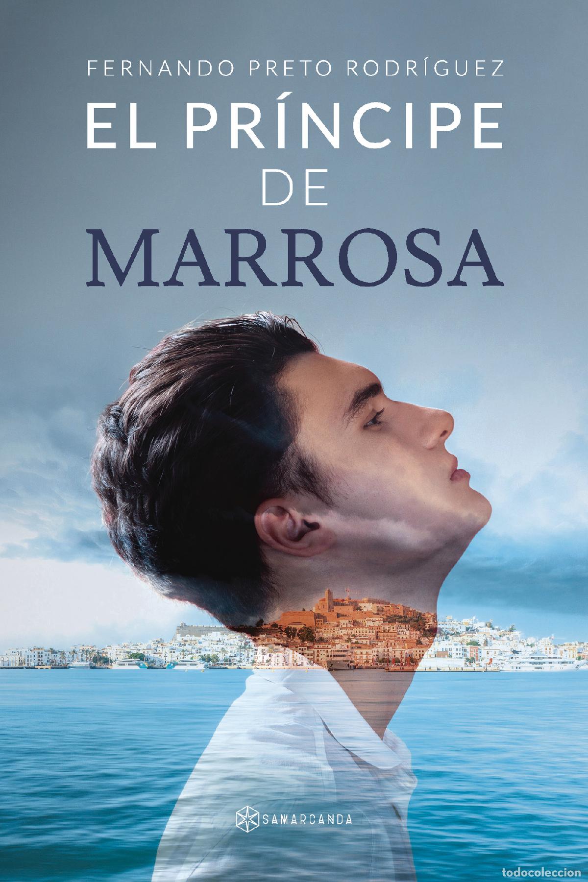 Libros: El pr&iacute;ncipe de Marrosa - Fernando Preto Rodr&iacute;guez