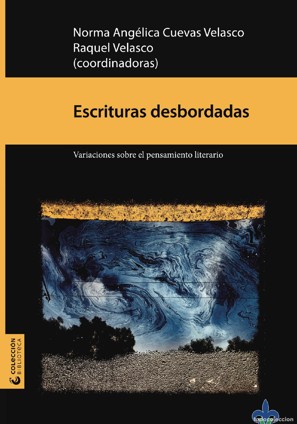 Libros: Escrituras desbordadas : variaciones sobre el pensamiento literario - Varios Autores