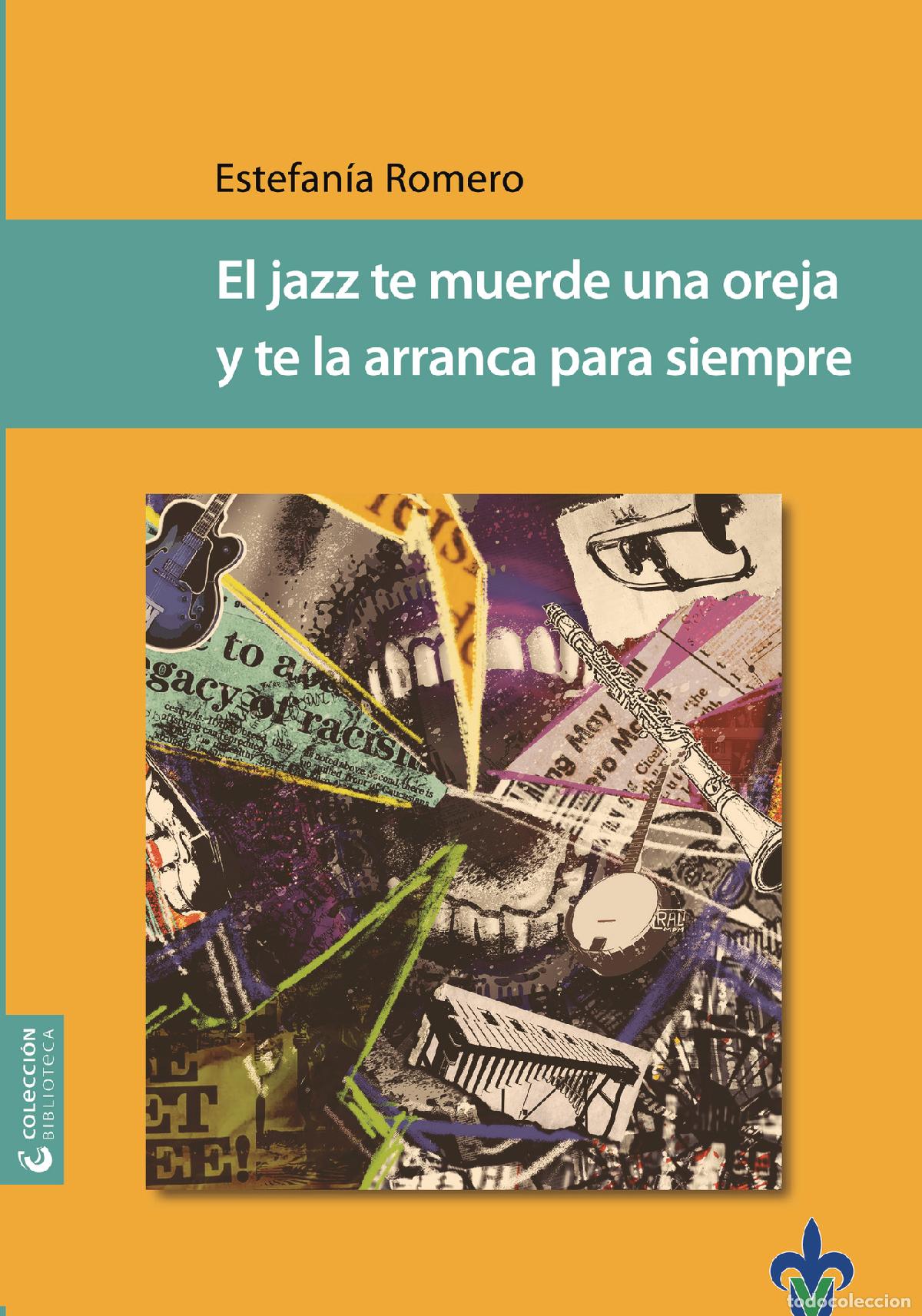 Libros: El jazz te muerde una oreja y te la arranca para siempre - Varios Autores