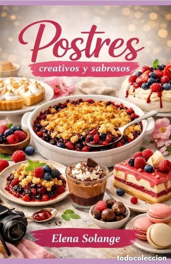Libros: Postres creativos y sabrosos - Elena Solange
