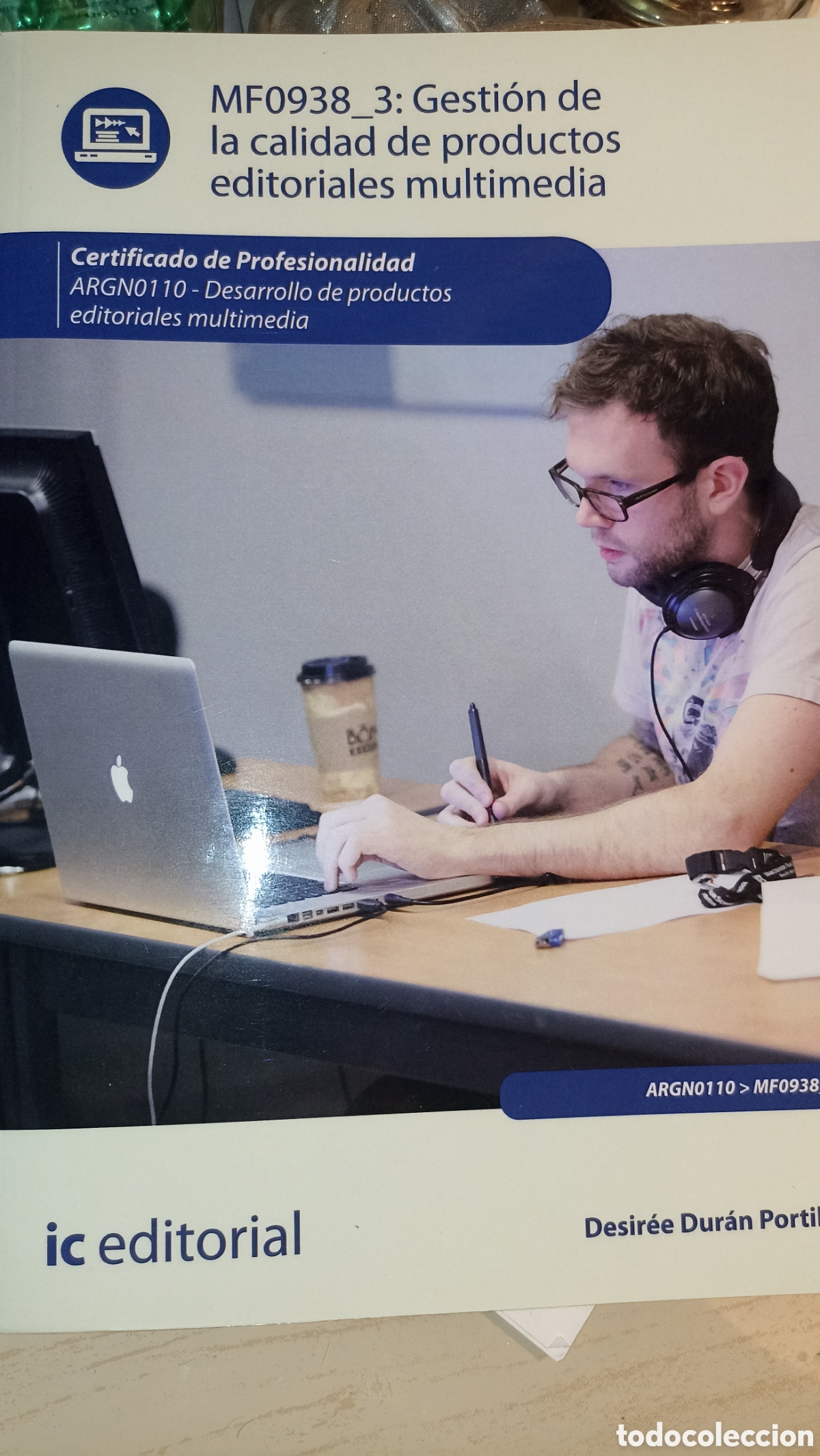 Libros: Gesti&oacute;n de la calidad de productos editoriales multimedia.Autor/a: Desir&eacute;e Dur&aacute;n Portillo.NUEVO