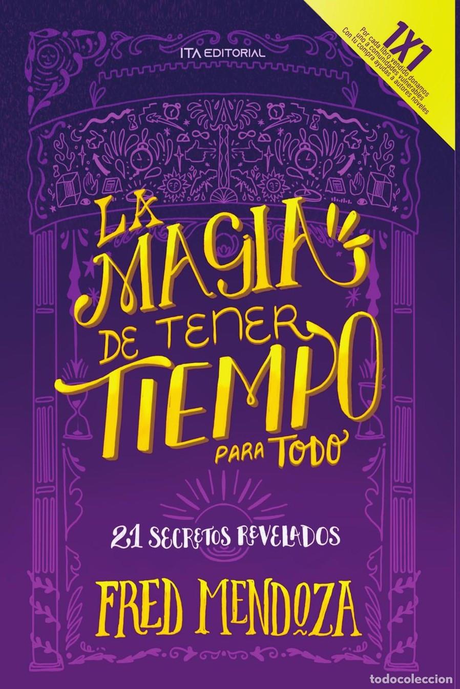 Livros: La magia de tener tiempo para todo - Fred Mendoza