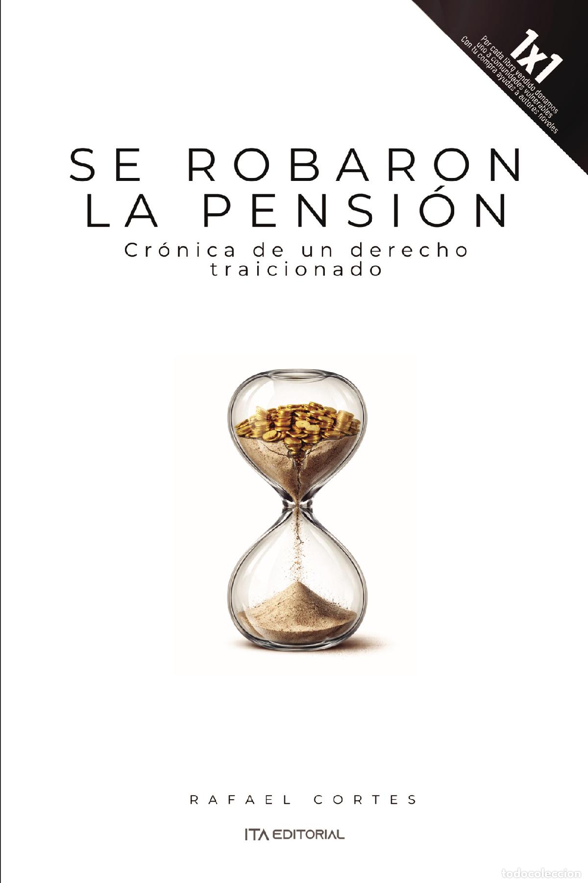 Libros: Se robaron la pensi&oacute;n - Rafael Cortes - Foto 1