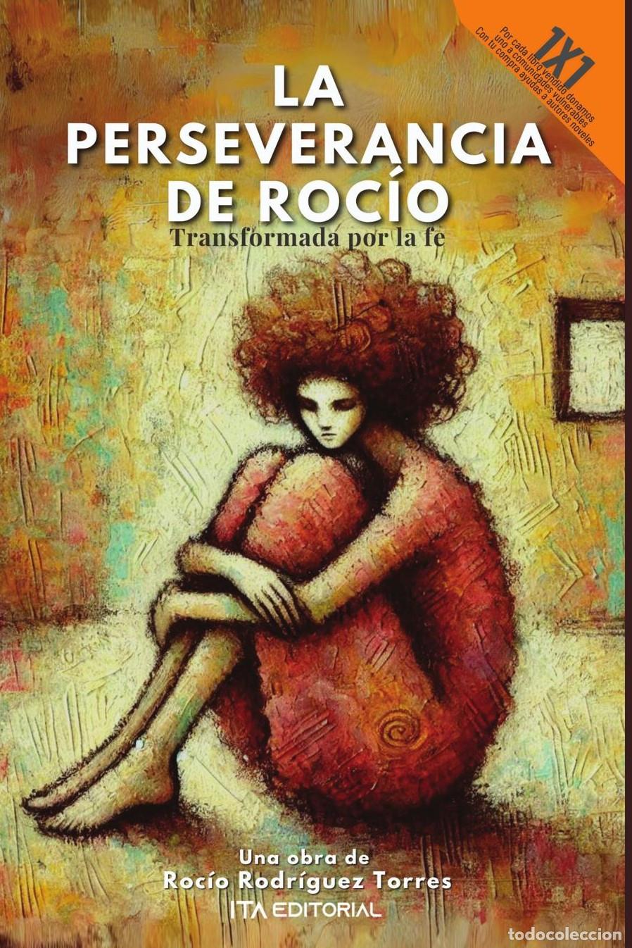 Libros: La perseverancia de Roc&iacute;o - Roc&iacute;o Rodr&iacute;guez Torres - Foto 1
