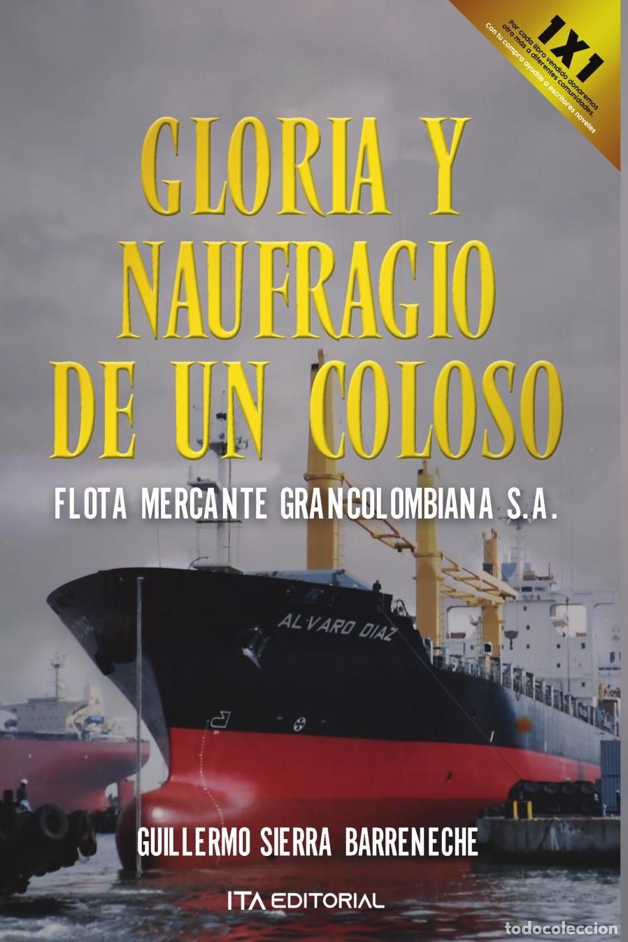 B&uuml;cher: Gloria y naufragio de un coloso - Guillermo Sierra Barreneche