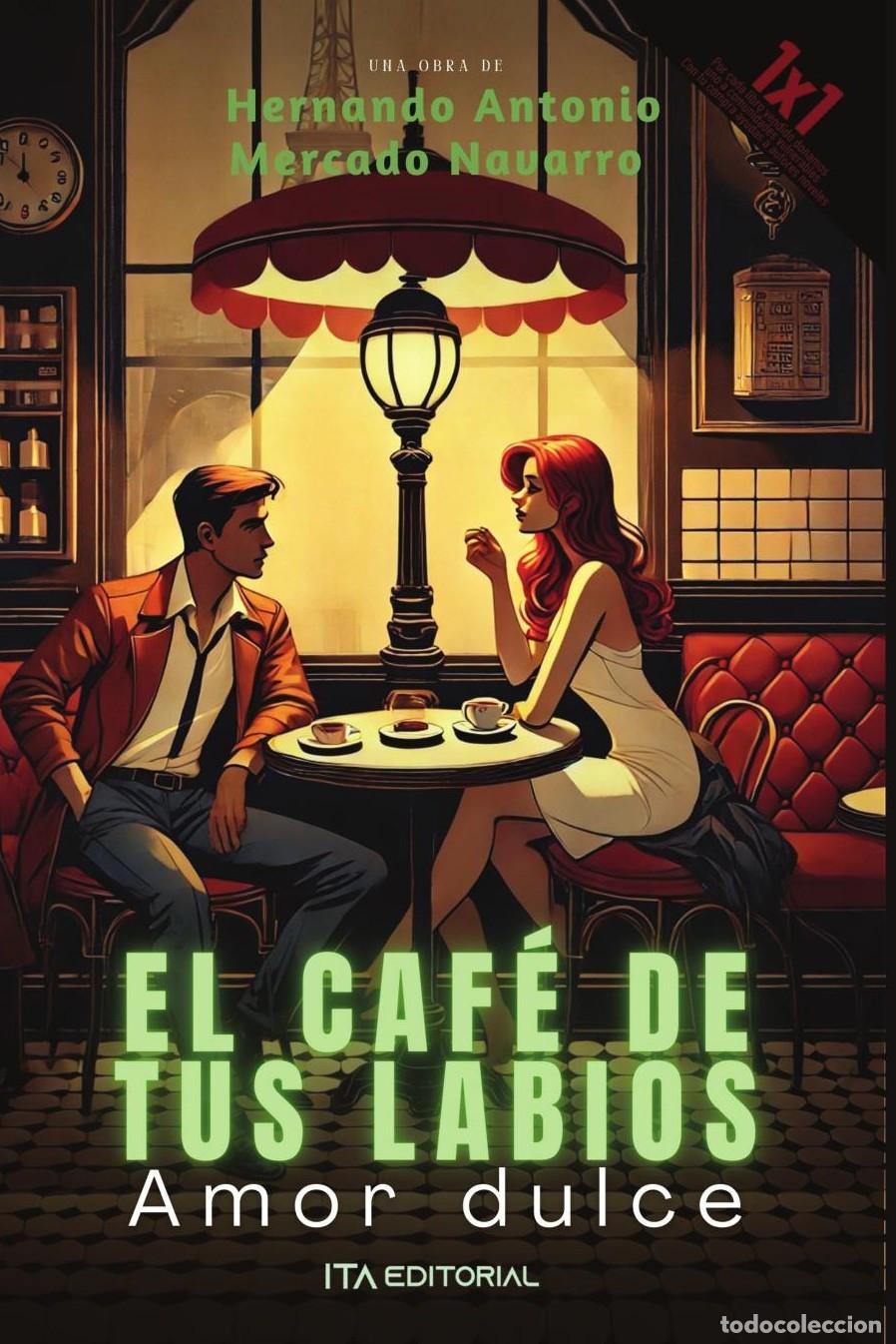 Libros: El caf&eacute; de tus labios - Hernando Antonio Mercado Navarro - Foto 1