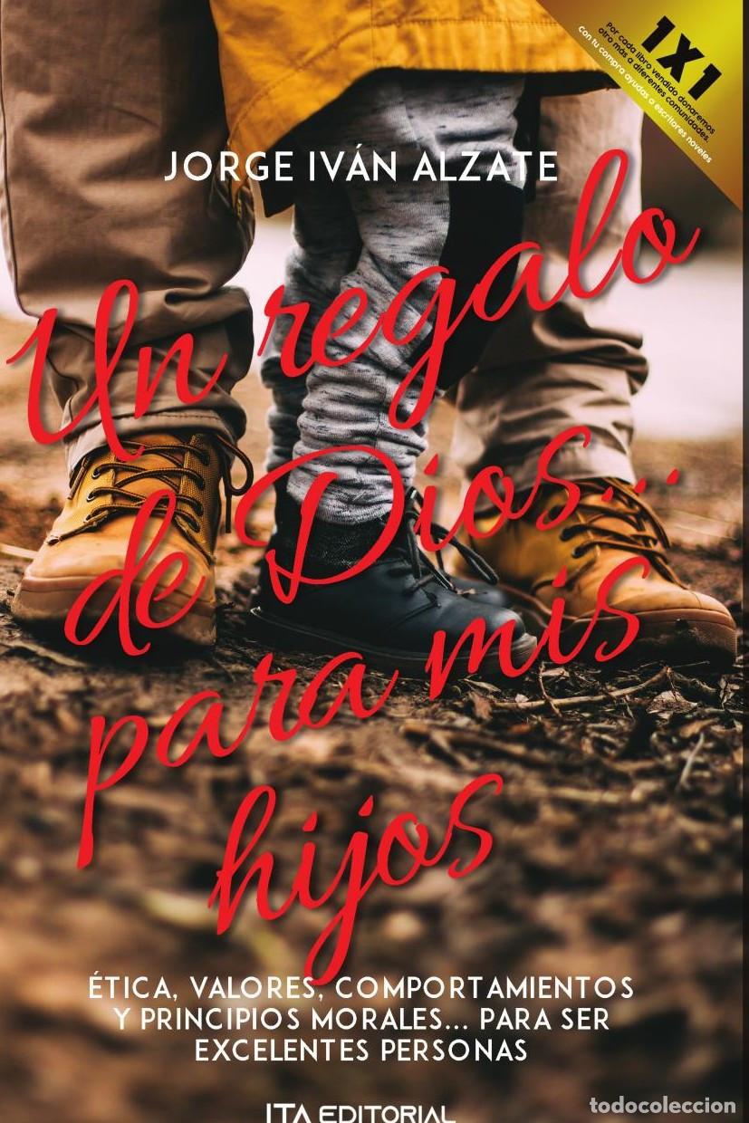 B&uuml;cher: Un regalo de Dios... para mis hijos - Jorge Iv&aacute;n Alzate