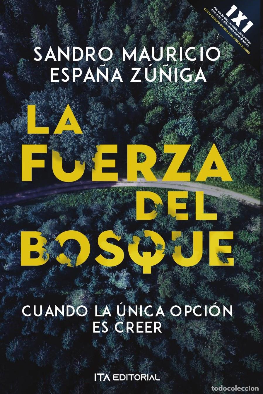 B&uuml;cher: La fuerza del bosque - Sandro Mauricio Espa&ntilde;a Z&uacute;&ntilde;iga